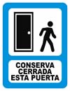 GS-014 SEÑALAMIENTO CONSERVA CERRADA ESTA PUERTA